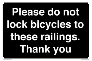 Please do not lock bicycles to these railings. Thank you